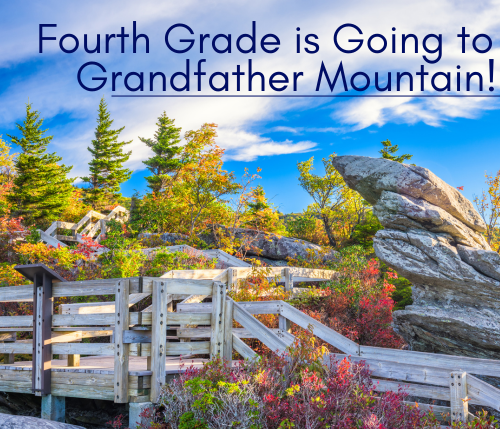 An image of Grandfather Mountain. The headline reads "Fourth Grade is Going to Grandfather Mountain!"